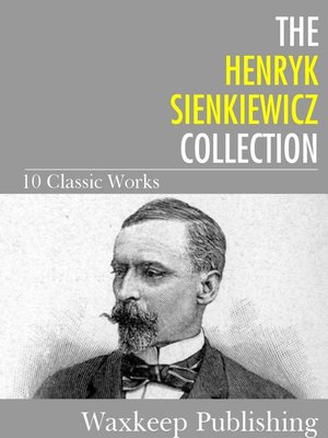 cover image of The Henryk Sienkiewicz Collection